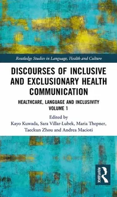Discourses of Inclusive and Exclusionary Health Communication book cover