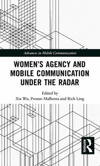 Women's Agency and Mobile Communication Under the Radar book cover